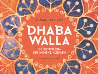 Dhaba Walla: Ny kogebog hylder det autentiske, indiske køkken